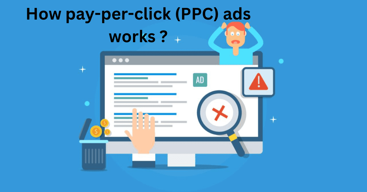 How pay-per-click (PPC) ads works ?